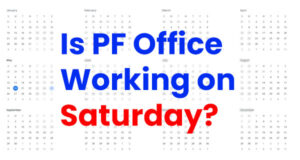 Is PF office working on Saturday